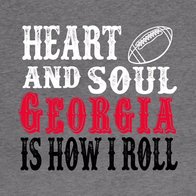 Heart and Soul Georgia Is How I Roll by joshp214